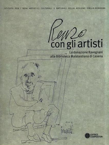 Renzo con gli artisti. La donazione Ravegnani alla Biblioteca Malatesiana di Cesena - copertina