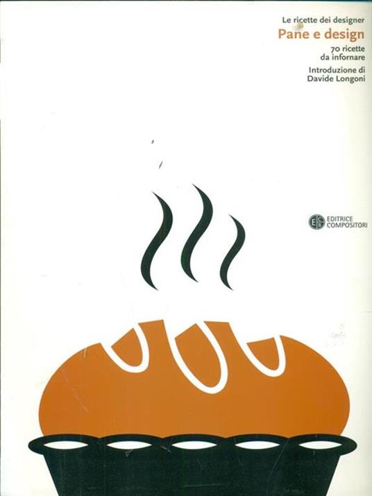 Pane e design. 70 ricette da infornare - copertina