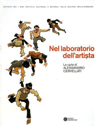 Nel laboratorio dell'artista. Le carte di Alessandro Cervellati - copertina