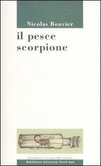 Il pesce scorpione - Nicolas Bouvier - copertina