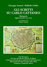Gli scritti su Carlo Cattaneo. Bibliografia 1836-2001-Gli scritti su Carlo Cattaneo. Bibliografia 2011-2005-Carlo Cattaneo (1801-1869) un italiano svizzero