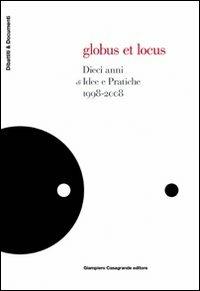 Globus et locus. 10 anni di idee e pratiche - copertina