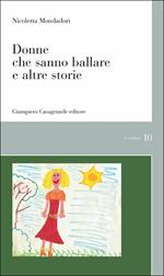 Donne che sanno ballare e altre storie