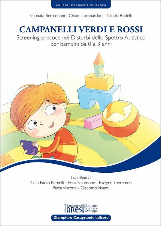 Campanelli verdi e rossi. Screening precoce nei disturbi dello spettro autistico per bambini da 0 a 3 anni - Gionata Bernasconi,Chiara Lombardoni,Nicola Rudelli - copertina