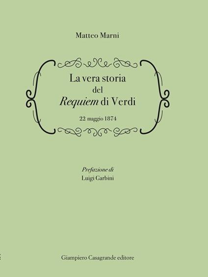 La vera storia del Requiem di Verdi 22 Maggio 1874 - Matteo Marni - copertina