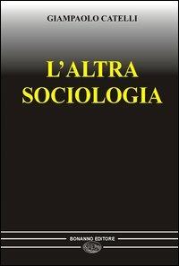 L' altra sociologia - Giampaolo Catelli - copertina