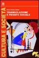 Triangolazione e privato sociale. Strategie per la ricerca valutativa - Paolo Parra Saiani - copertina