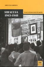 Siracusa 1943-1948. Verso la democrazia dei partiti