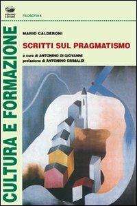 Scritti sul pragmatismo - Mario Calderoni - copertina