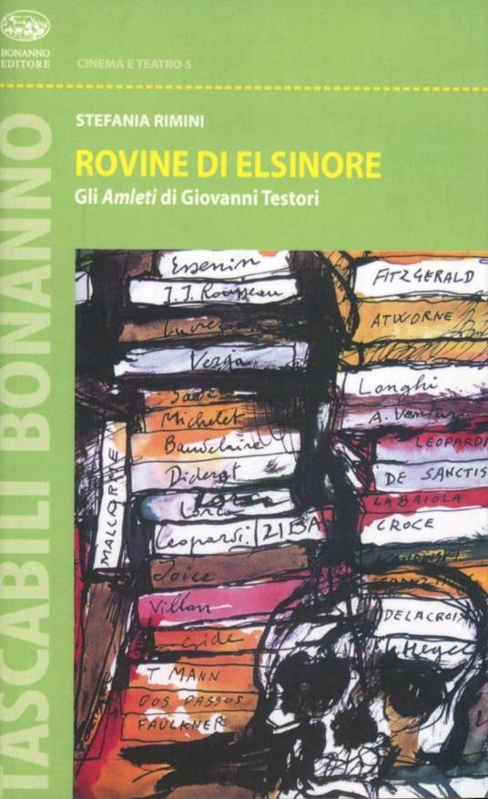 Rovine di Elsinore. Gli Amleti di Giovanni Testori - Stefania Rimini - copertina