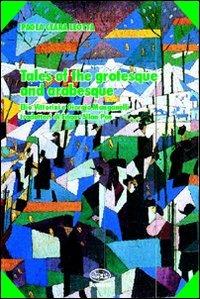 Tales of grotesque and arabesque. Elio Vittorini e Giorgio Manganelli traduttori di Edgar Allan Poe - Paola C. Leotta - copertina