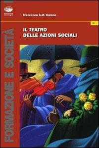 Il teatro dell'azioni sociali - Francesca Anna Maria Caruso - copertina