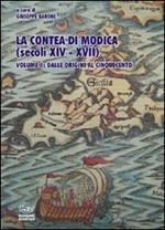 La contea di Modica (secoli XIV-XVII). Vol. 1: Dalle origini al Cinquecento.