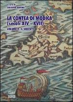 La contea di Modica (secoli XIV-XVII). Vol. 2: Il Seicento.
