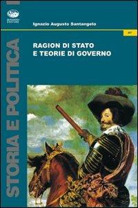 Ragion di stato e teorie di governo - Ignazio Augusto Santangelo - copertina
