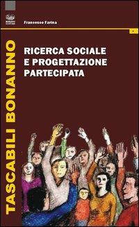 Ricerca sociale e progettazione partecipata - Francesco Farina - copertina