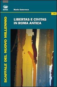 Libertas e civitas in Roma antica - Mario Genovese - copertina