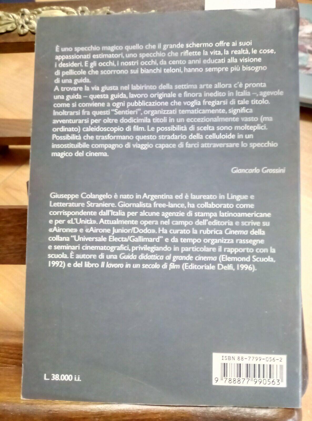 I sentieri del cinema. Guida per argomenti al primo secolo di film