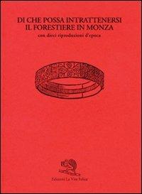 Di che possa intrattenersi il forestiere in Monza. Ediz. illustrata - copertina