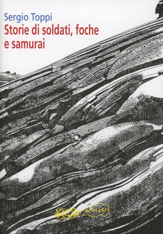 Storie di soldati, foche e samurai - Sergio Toppi - copertina