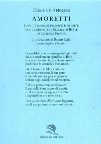 Amoretti. Sonetti amorosi tradotti e riscritti con le risposte di Elizabeth Boyle. Testo inglese a fronte - Edmund Spenser - copertina