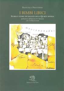 Libro I bimbi libici. Storia e storie dei ragazzi della IV Sponda Francesco Prestopino