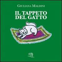 Il tappeto del gatto. Ediz. illustrata - Giuliana Maldini - copertina