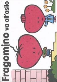 Fragomino va all'asilo. Ediz. illustrata - Carlo Cordella - copertina