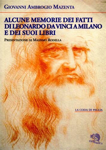 Alcune memorie dei fatti di Leonardo Da Vinci a Milano e dei suoi libri - Giovanni A. Mazenta - 3