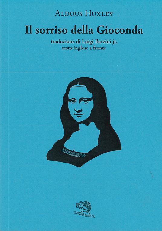 Il sorriso della Gioconda. Testo inglese a fronte - Aldous Huxley - copertina