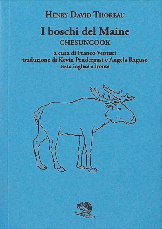 I boschi del Maine. Chesuncook. Testo inglese a fronte. Vol. 2 - Henry David Thoreau - copertina