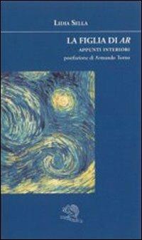 La figlia di Ar. Appunti interiori - Lidia Sella - copertina