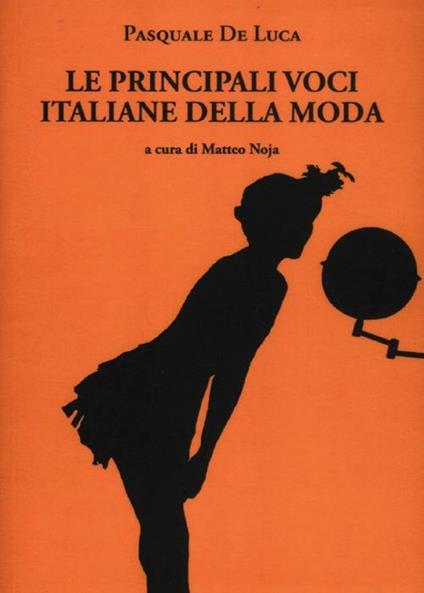 Le principali voci italiane della moda - Pasquale De Luca - copertina