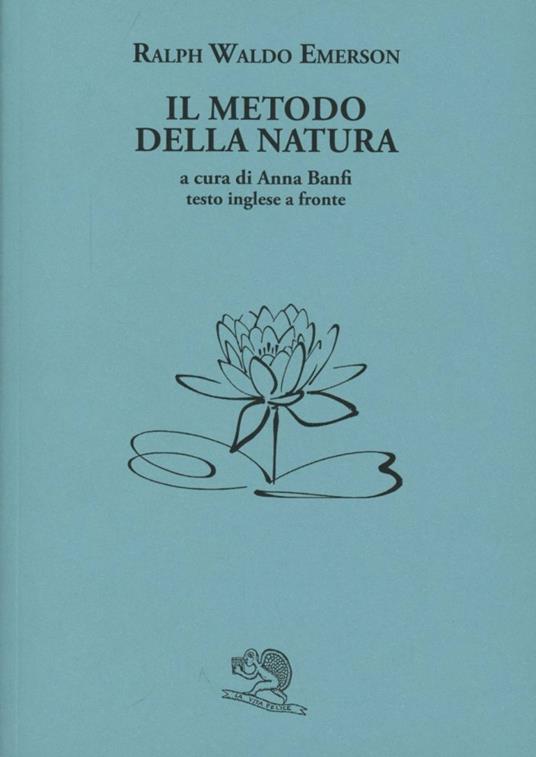 Il metodo della natura. Testo inglese a fronte - Ralph Waldo Emerson - copertina