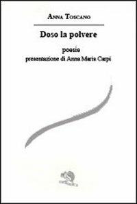 Doso la polvere - Anna Toscano - copertina