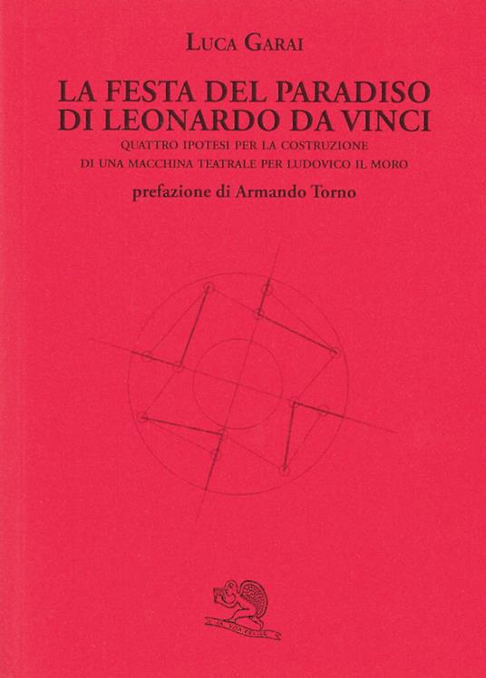 La Festa del Paradiso di Leonardo da Vinci - Luca Garai - copertina