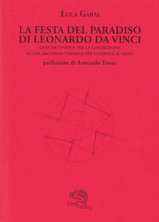 La Festa del Paradiso di Leonardo da Vinci - Luca Garai - copertina