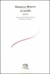 Le sorelle - Gabriella Musetti - copertina