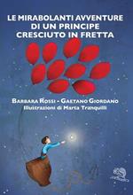 Le mirabolanti avventure di un principe cresciuto