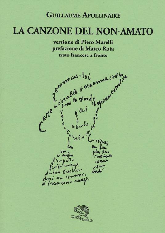 La canzone del non-amato. Testo francese a fronte - Guillaume Apollinaire - copertina
