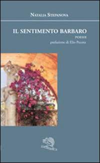 Il sentimento barbaro - Natalia Stepanova - copertina