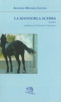 La mandorla acerba - Alfonso M. Lotito - copertina