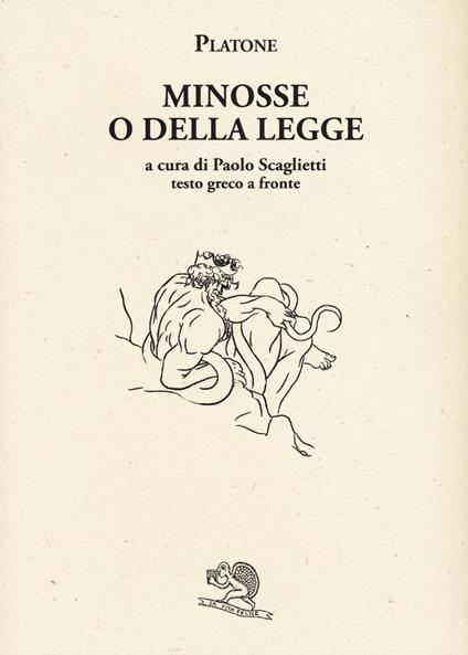 Minosse o della legge. Testo greco a fronte - Platone - copertina