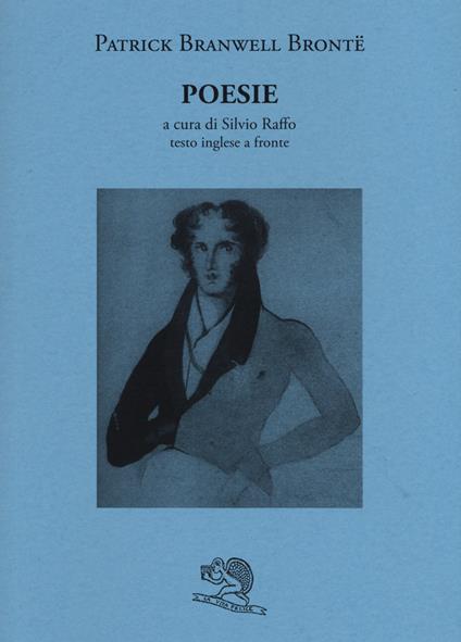 Poesie. Testo inglese a fronte - Patrick Branwell Brontë - copertina