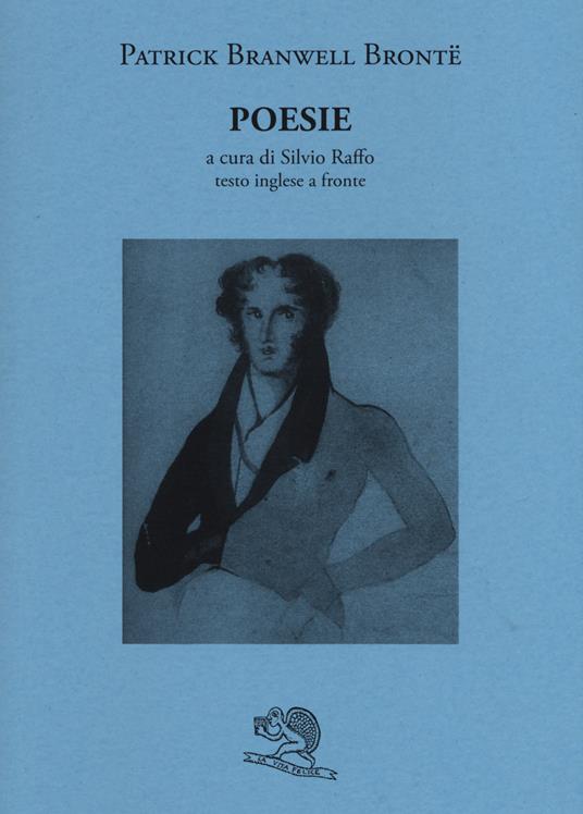 Poesie. Testo inglese a fronte - Patrick Branwell Brontë - copertina