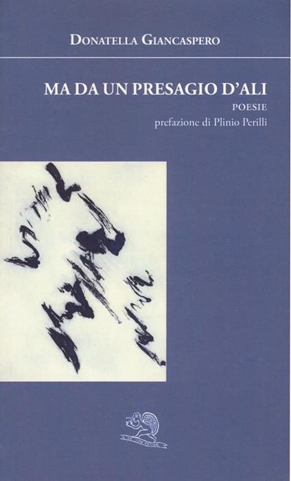 Ma da un presagio d'ali - Donatella Giancaspero - copertina