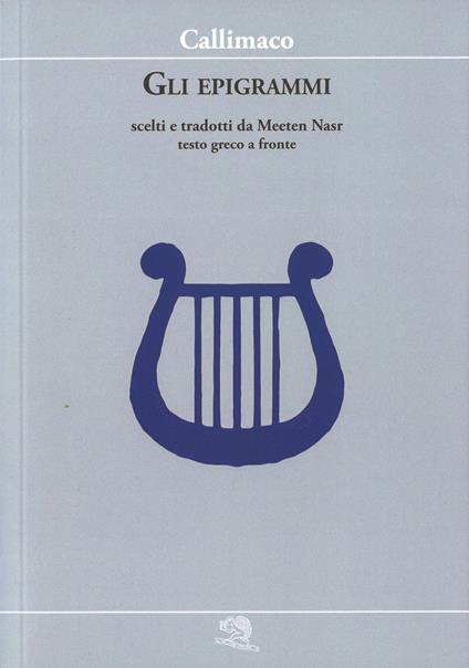 Gli epigrammi. Testo greco a fronte - Callimaco - copertina