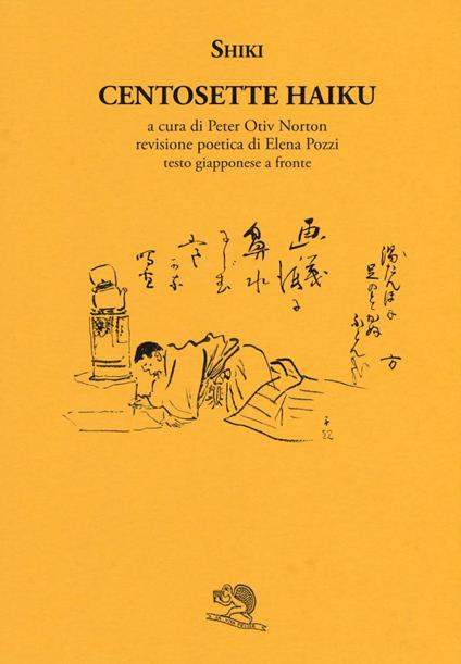 Centosette haiku. Testo giapponese a fronte - Masaoka Shiki - copertina
