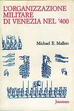 L'organizzazione militare di Venezia nel Quattrocento