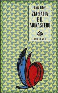 Zia Safia e il monastero - Baha Taher - copertina